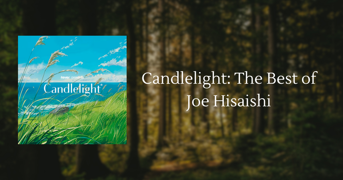 Candlelight the best of Joe Hisaishi